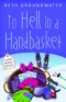 [Claire Hanover, Gift Basket Designer 02] • To Hell in a Handbasket